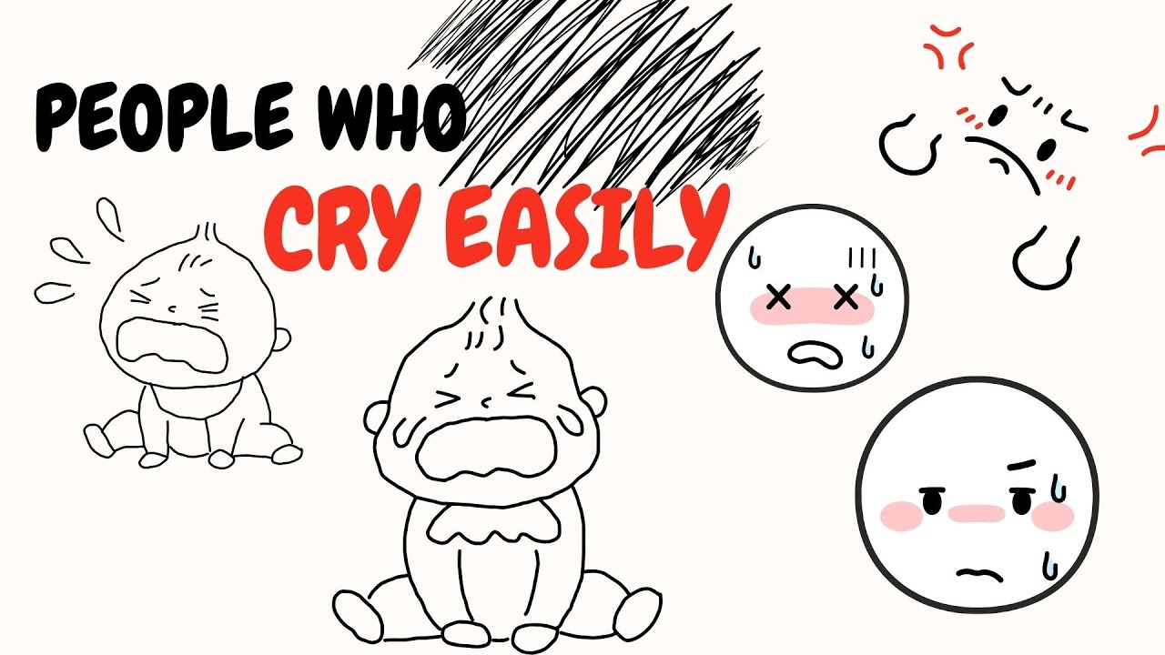 The psychology of People who cry easily (it's not a weakness) 