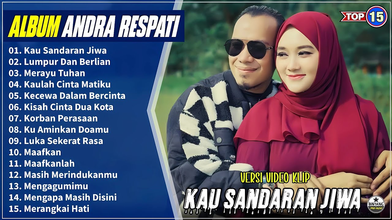 Andra respati Full Album || KAU SANDARAN JIWA - LUMPUR DAN BERLIAN - Pop Melayu Terbaru On Trending