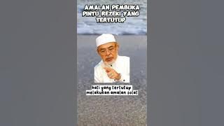 Amalan Pembuka Pintu Rezeki Yang Tertutup - Arwah Ustaz Haron Din