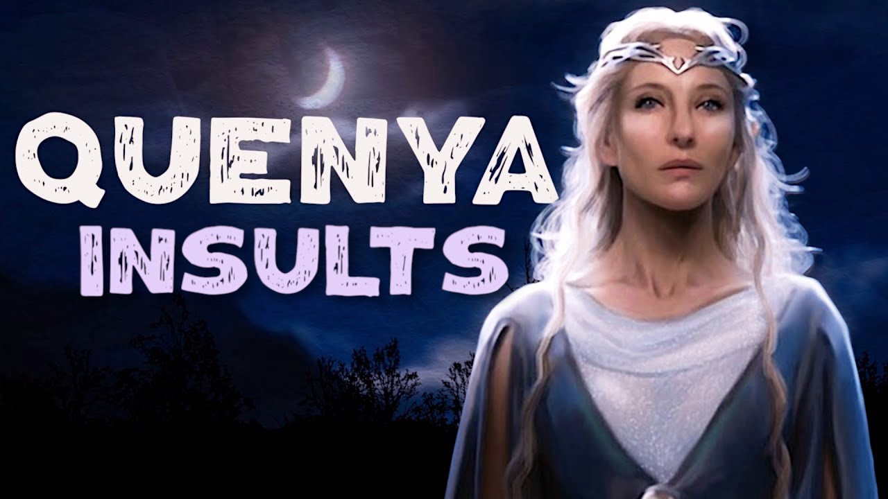 Learn Elvish Insults In 6 Minutes | Quenya Phrases