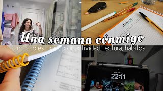 UNA SEMANA CONMIGO: mucho estudio, productividad, lectura, hábitos, trabajo, organización...