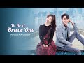 Drama Name :- To Be A Brave One