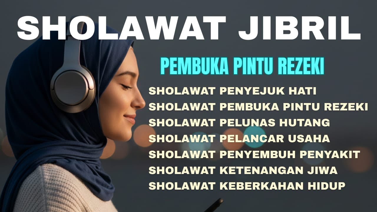 SHOLAWAT JIBRIL PEMBUKA PINTU REZEKI 
