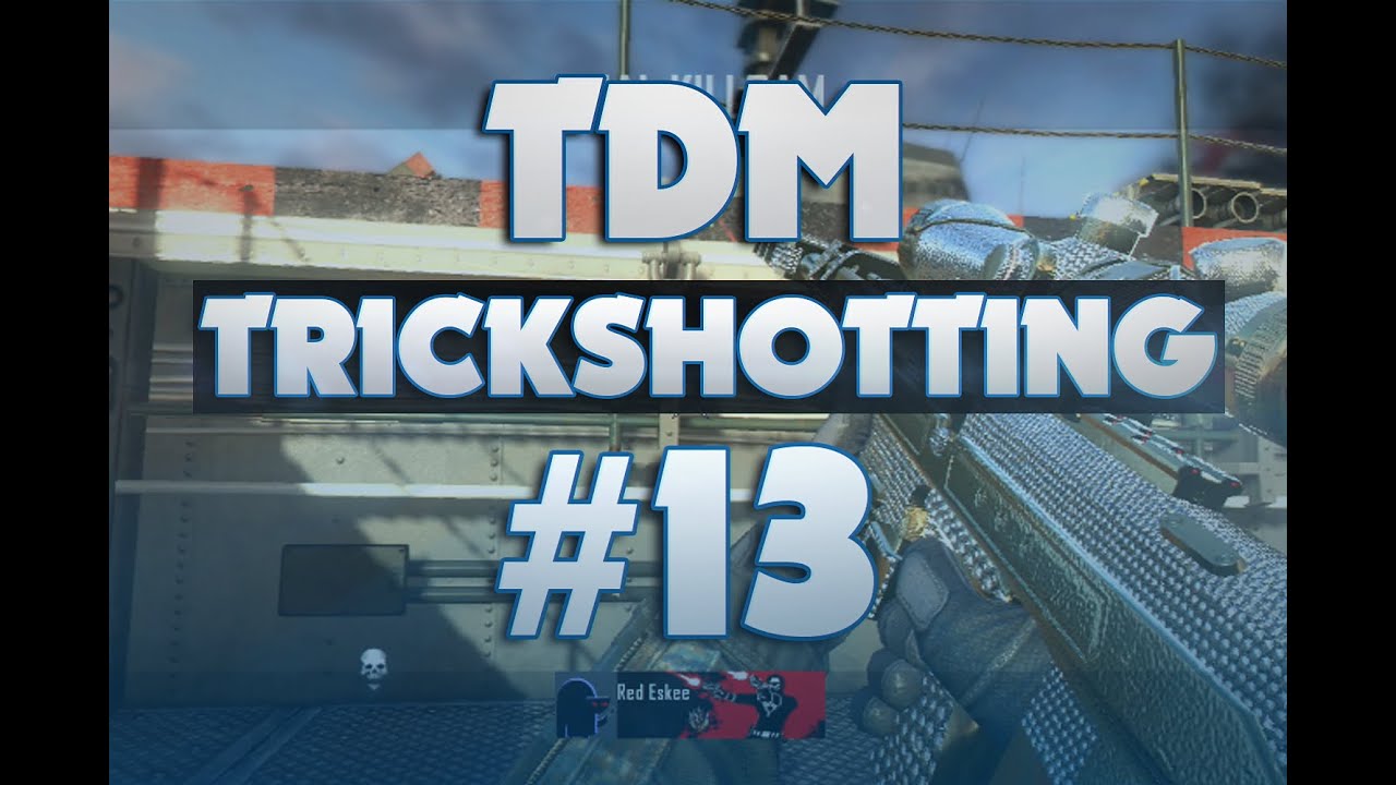 Eskee: TDM Trickshotting #13 (TWO SHOTS)