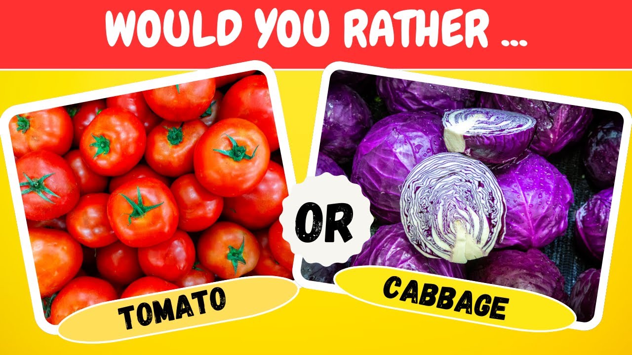 Would You Rather-Vegetable Edition | Vegetable Quiz - YouTube