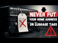 Travel Experts Warn: Never Put Your Home Address on Luggage Tags (Use This Instead!)