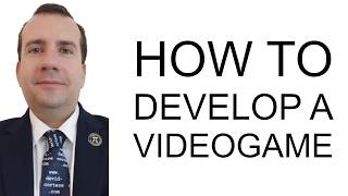HOW TO DEVELOP A VIDEOGAME