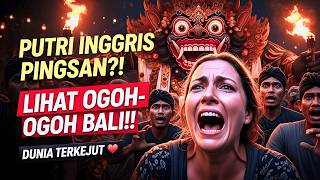 Download Lagu PUTRI DARI INGGRIS PINGSAN SETELAH MELIHAT FESTIVAL OGOH‑OGOH DI BALI MP3