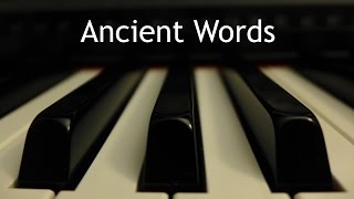 Ancient Words - piano instrumental cover chords