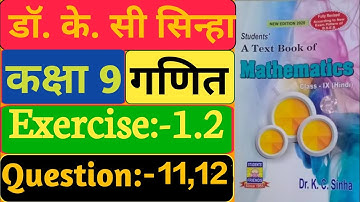 Class -9, MATH, Dr. K.C. SINHA, STUDENTS