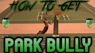 NBA 2K17 | How to get PARK BULLY + BEST Mannequin Challenge in NBA 2K17!!!