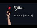 Tuğkan - Sümbül (Akustik) [Official Lyric Video] Mp3 Song