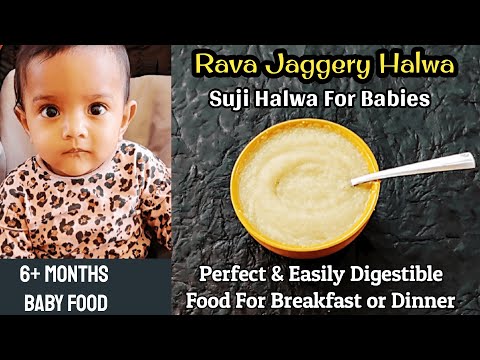 Rava Jaggery Halwa/Suji Halwa For Babies/ Rava Recipes/ Breakfast or Dinner for 6-12 Months babies