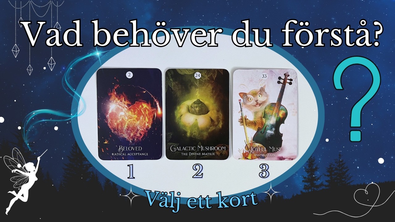 VAD BEHÖVER DU FÖRSTÅ? 🤔😇🤗 Tarot ✨ Pick a Card ✨