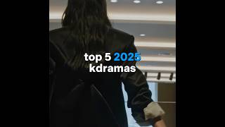 Top 5 2025 Kdramas kdramas recommendations dearx friendlyrivalry
