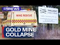 Operations halted after worker killed in gold mine collapse | 9 News Australia