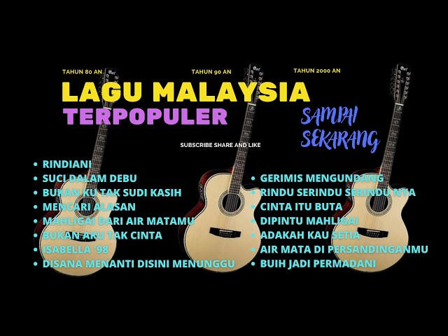 lagu malaysia lama populer sampai sekarang || tanpa iklan class=