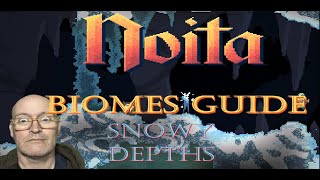 SNOWY DEPTHS! Noita Biomes Guide Part 2