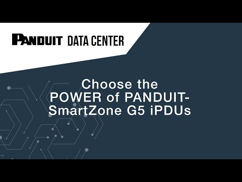 Choose the POWER of PANDUIT- SmartZone G5 iPDUs