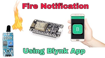 Fire Detector Notification Using Blynk App ||ESP8266 WiFi Module || Flame Sensor