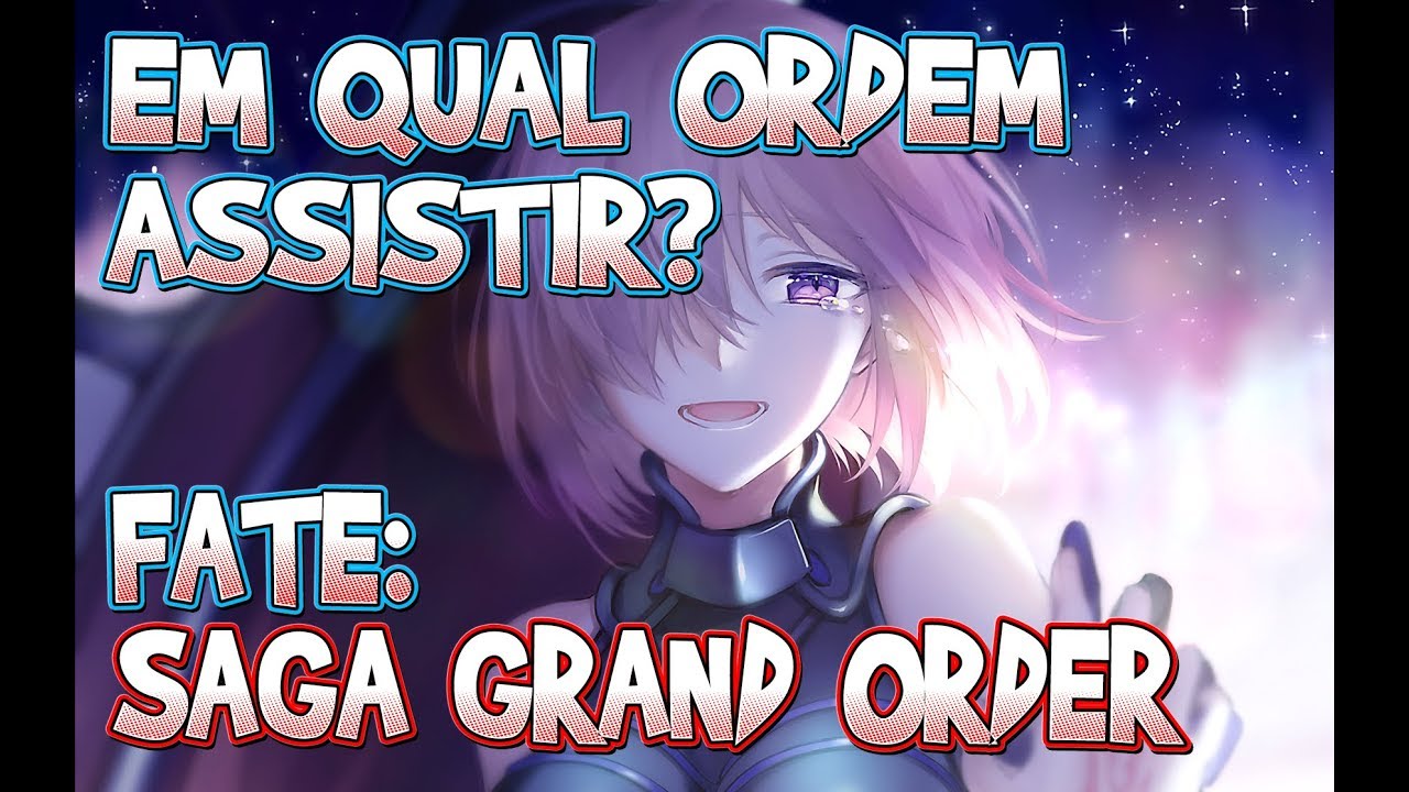 FATE SERIES: QUAL A ORDEM PARA ASSISTIR FATE/ SERIES