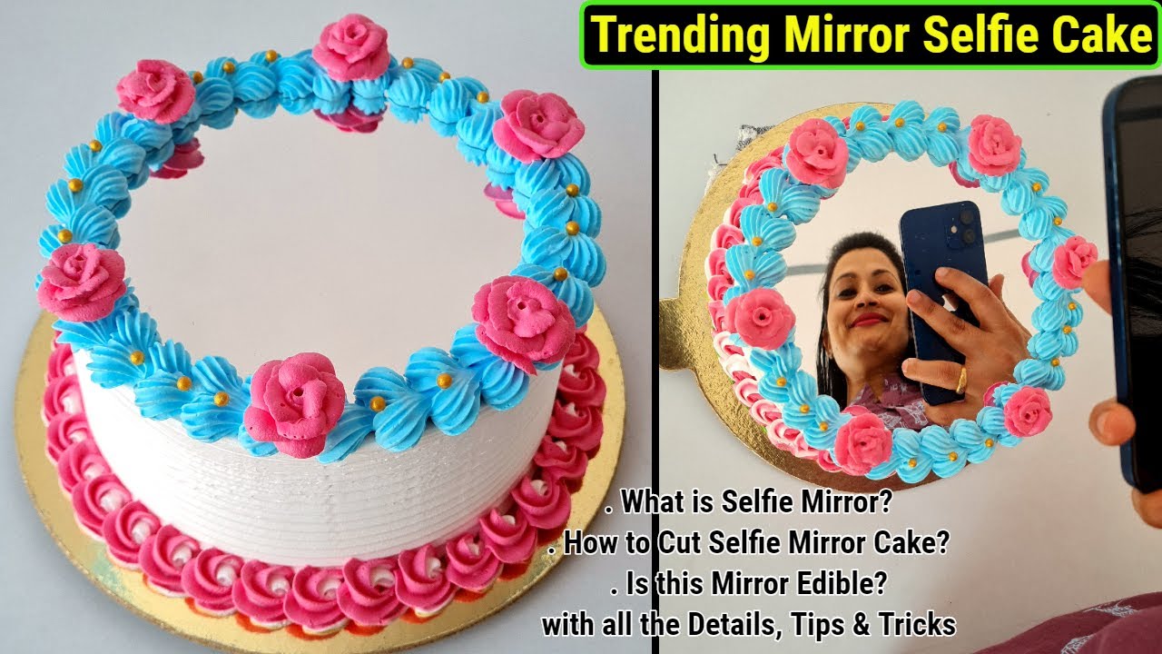 Customer को मना ही लिया Trending Mirror Selfie Cake के लिए,Detailed Recipe पूरी & सही informationसाथ