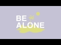 Dan Croll - Be Alone