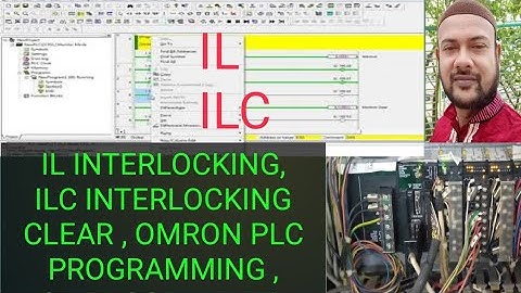 IL #INTERLOCKING, ILC INTERLOCKING CLEAR , OMRON PLC PROGRAMMING , CX-PROGRAMMER