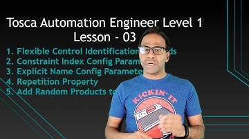 Tosca Automation Engineer -Lesson 03 |Constraint Index | Explicit Name| Repetition |Config Parameter