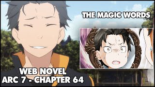 Re: Zero Arc 7 Chapter 64 Web Novel Summary "The Magic Words"