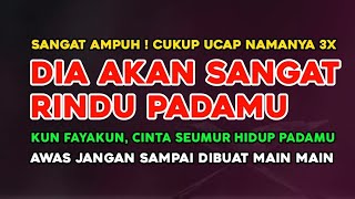 SANGAT AMPUH❗CUKUP UCAP NAMANYA 3X, DIA AKAN SANGAT RINDU & CINTA SEUMUR HIDUPNYA PADAMU, GUS HAFIZ