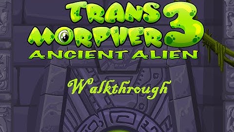 Transmorpher 3 Walkthrough