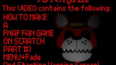 How To Make A Fnaf Fan Game On Scratch! #1 ( Menu/Warning start)