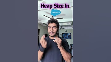 Heap Size Governor Limit in Salesforce || Salesforce Developer Interview Preparation #salesforce
