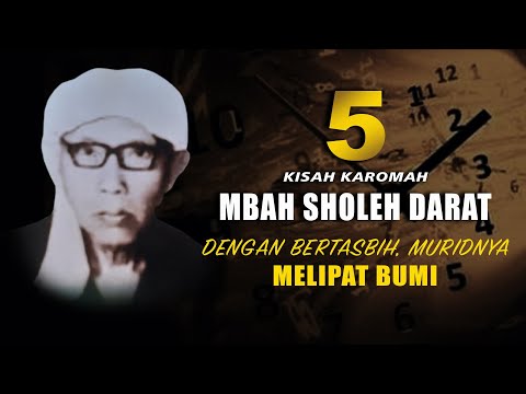 BERTASBIH MELIPAT BUMI - 5 KISAH KAROMAH MBAH SHOLEH DARAT