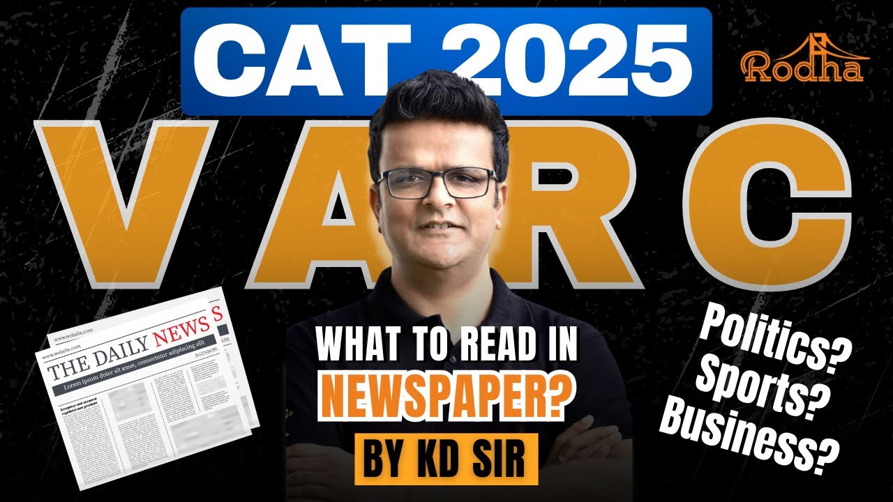 CAT 2025 I What to read in NEWSPAPERS? I R4 Batch Launch I KD Sir