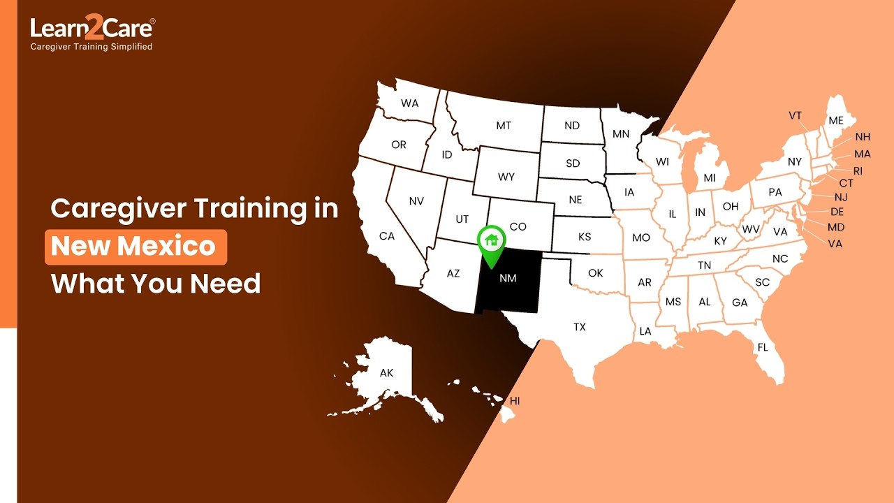 New Mexico Caregiver Training Requirements | Stay Compliant with Learn2Care