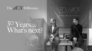 dCS 30 years..what's next?