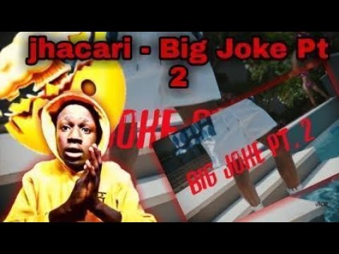 JHACARI - Big Joke Part 2 (Official Video) REACTION