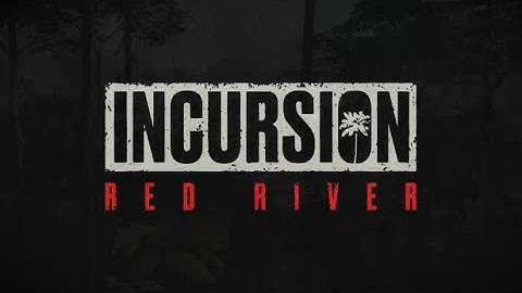 Incursion Red River----- Клон Таркова)