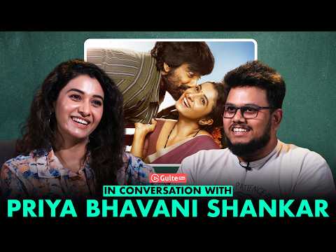 IRUMUDI: Priya Bhavani Shankar Interview With Ram Venkat Srikar | Gulte Pro