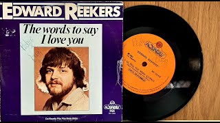 Edward Reekers - The Words To Say I Love You - ℗ 1983 - Baú🎶 Resimi