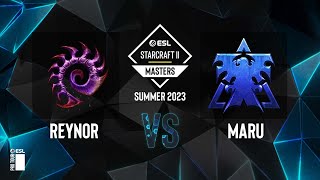 SC2  Reynor vs. Maru  ESL SC2 Masters: Summer 2023 Finals  Group A