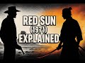 Red Sun 1971 Full Movie Recap Deep Analysis Ending Explained