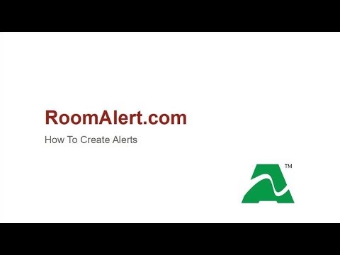 RoomAlert.com: How To Create An Alert