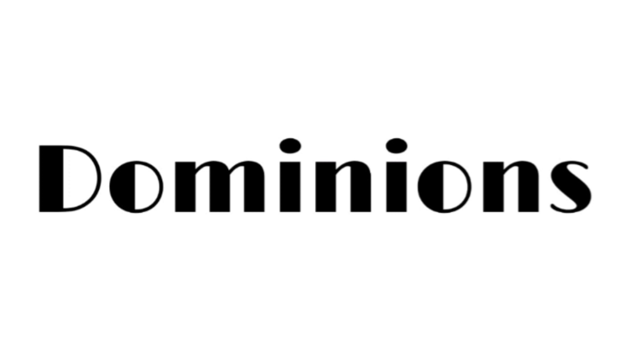How to pronounce "Dominions" YouTube