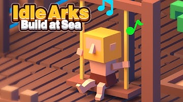 Idle Arks: Build at Sea - Gameplay