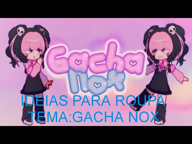 Ideias para roupa gacha nox em 2023