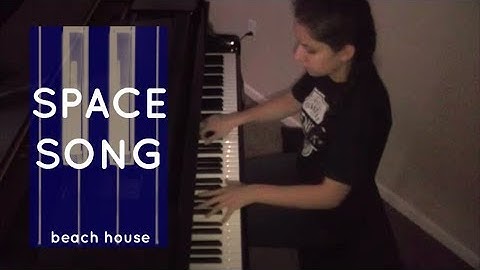 Thumbnail of "Space Song" Piano Cover (Beach House)