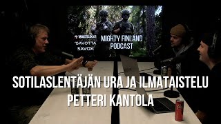 Sotilaslentäjän ura ja ilmataistelu - Petteri Kantola